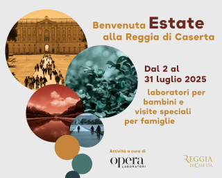 Benvenuta Estate alla Reggia di Caserta